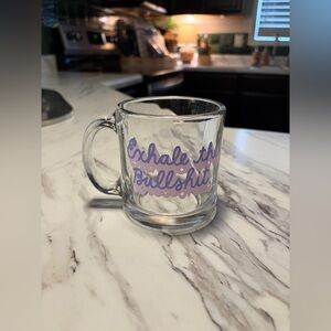 Clear Glass Mug with Lavender Script "Exhale the Bullshit" - Toot